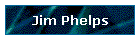 Jim Phelps