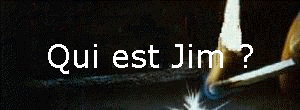 Qui est Jim ?